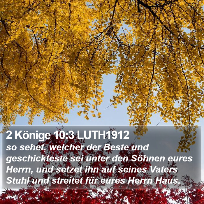 2 Könige 10:3 LUTH1912 Bible Study