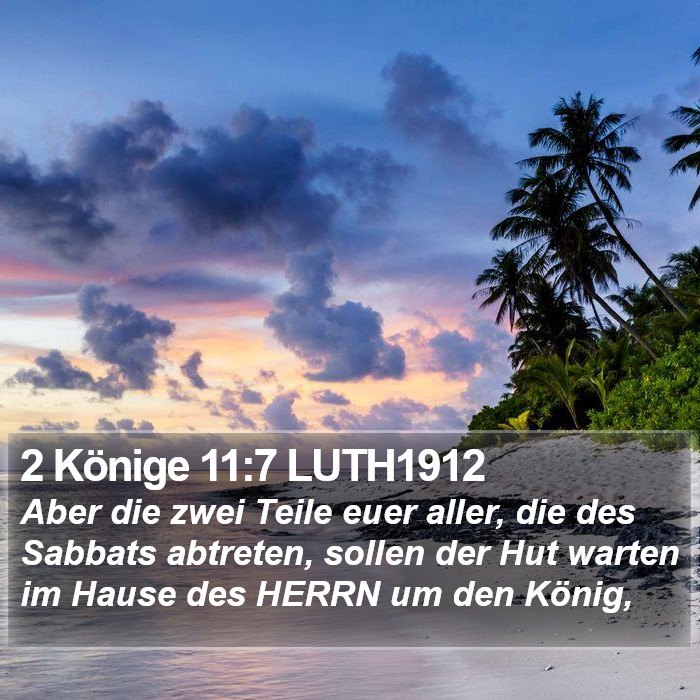 2 Könige 11:7 LUTH1912 Bible Study
