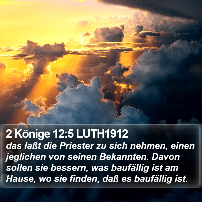 2 Könige 12:5 LUTH1912 Bible Study