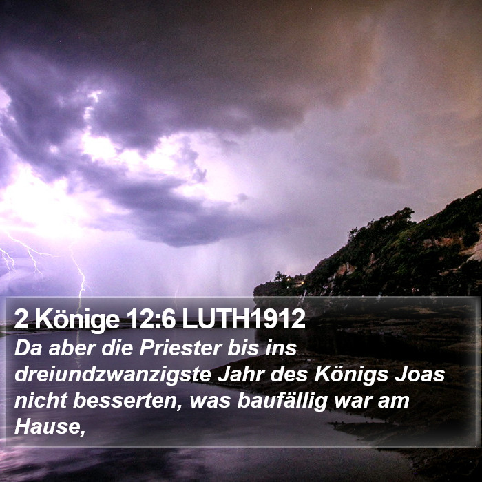 2 Könige 12:6 LUTH1912 Bible Study