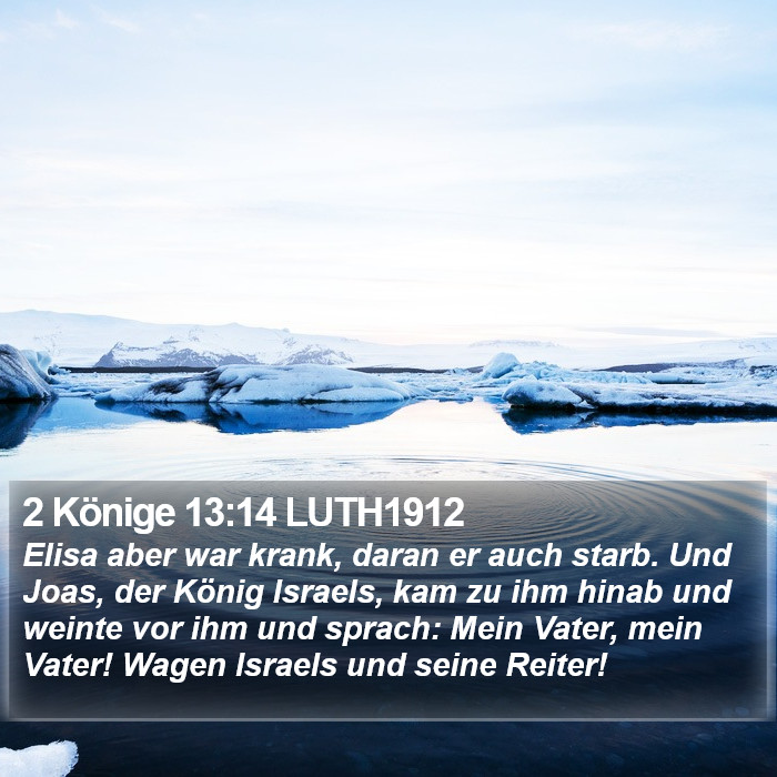 2 Könige 13:14 LUTH1912 Bible Study