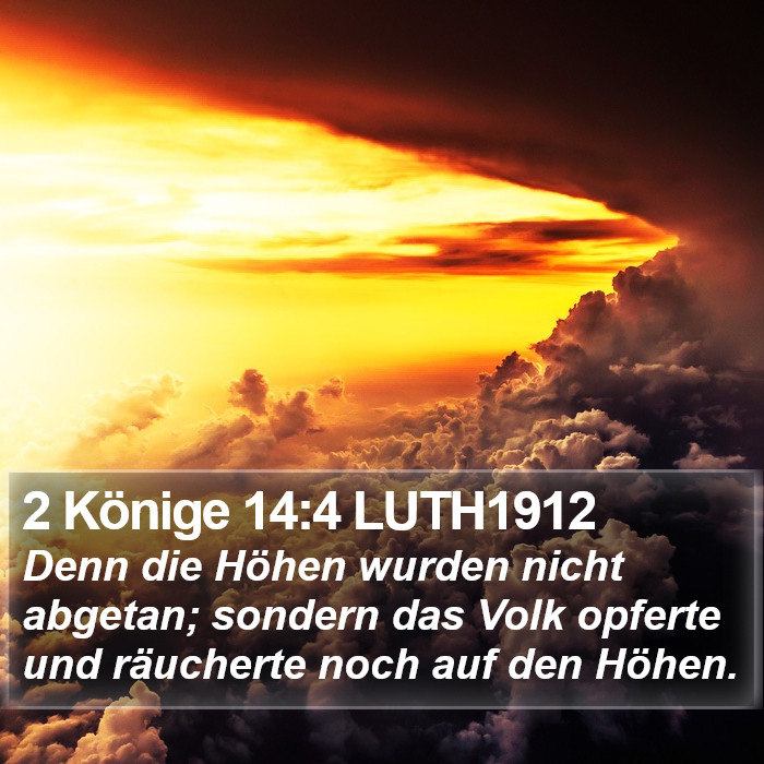 2 Könige 14:4 LUTH1912 Bible Study