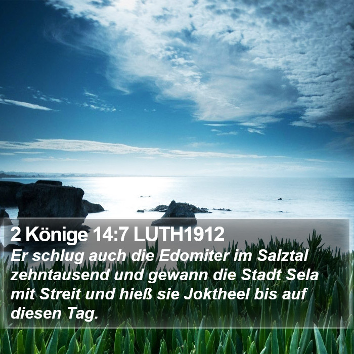 2 Könige 14:7 LUTH1912 Bible Study