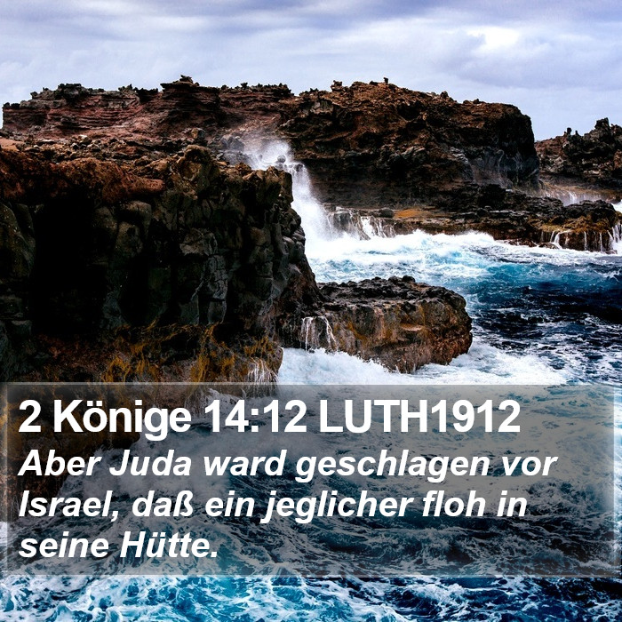 2 Könige 14:12 LUTH1912 Bible Study