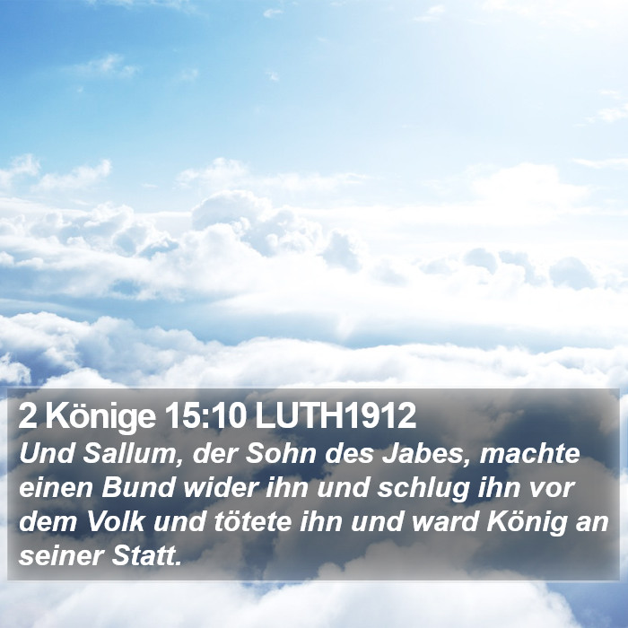 2 Könige 15:10 LUTH1912 Bible Study