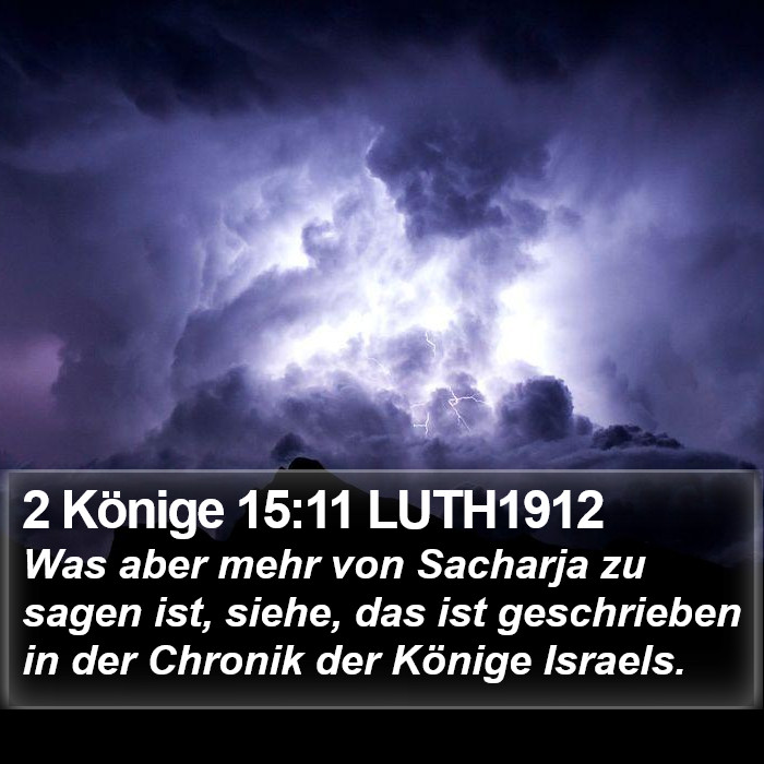 2 Könige 15:11 LUTH1912 Bible Study