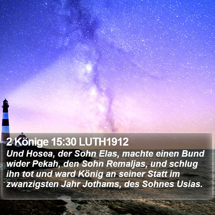 2 Könige 15:30 LUTH1912 Bible Study