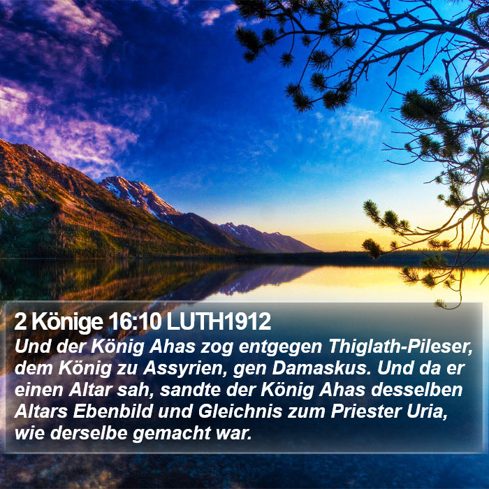 2 Könige 16:10 LUTH1912 Bible Study