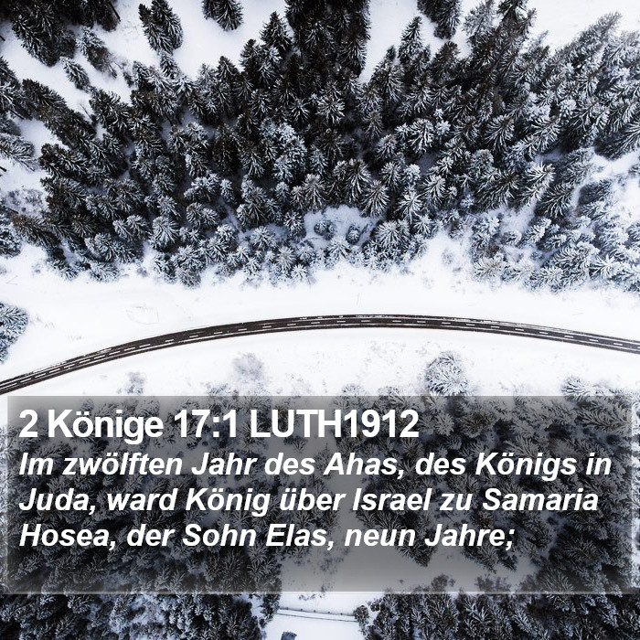 2 Könige 17:1 LUTH1912 Bible Study