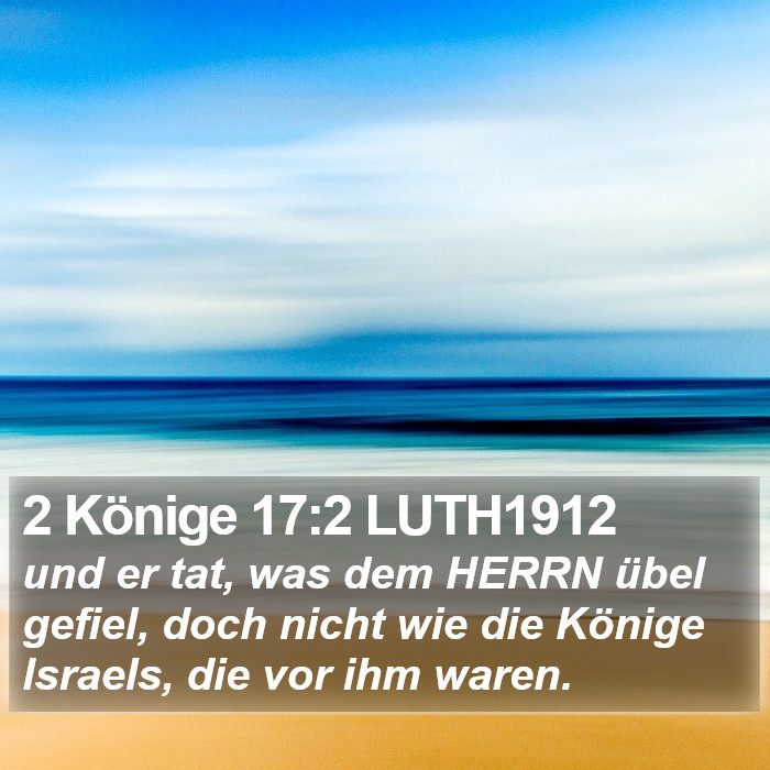 2 Könige 17:2 LUTH1912 Bible Study