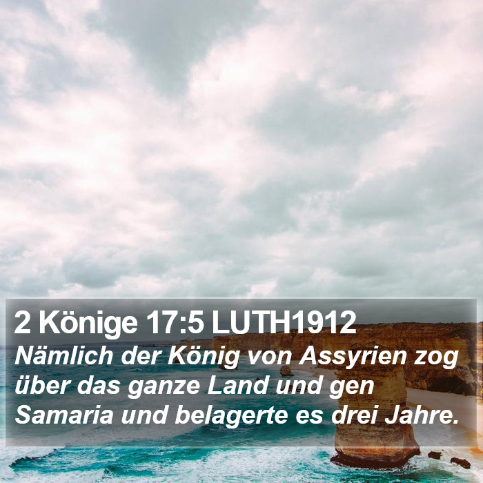 2 Könige 17:5 LUTH1912 Bible Study