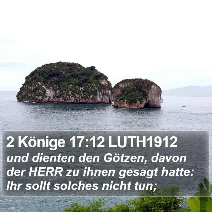 2 Könige 17:12 LUTH1912 Bible Study