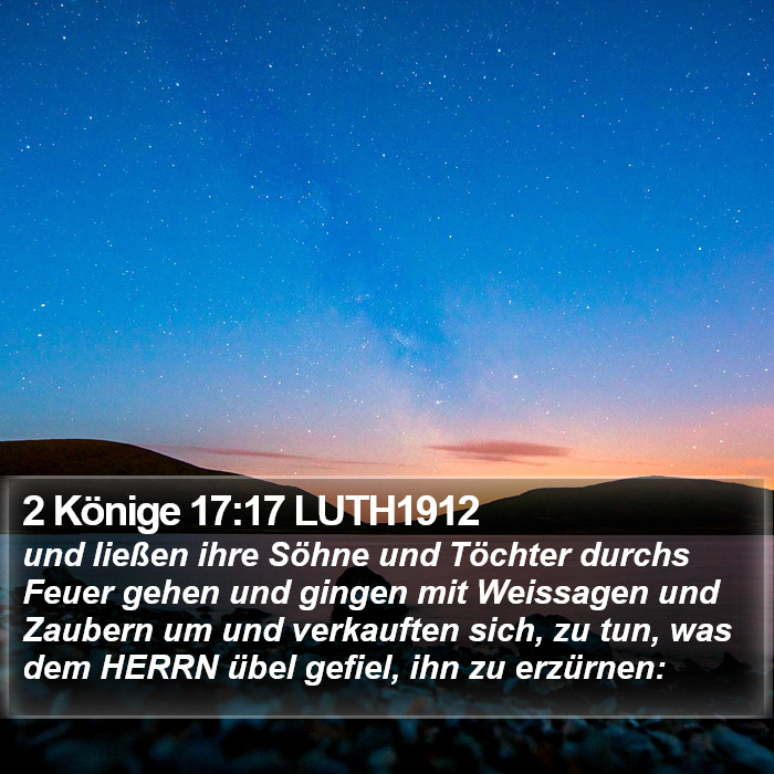 2 Könige 17:17 LUTH1912 Bible Study