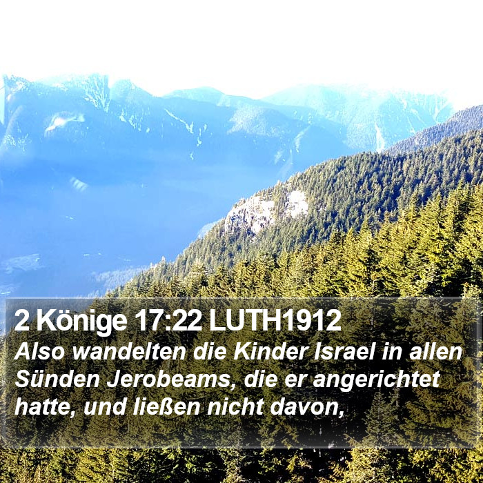 2 Könige 17:22 LUTH1912 Bible Study