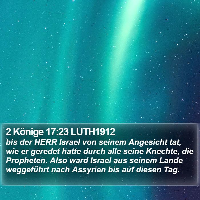 2 Könige 17:23 LUTH1912 Bible Study