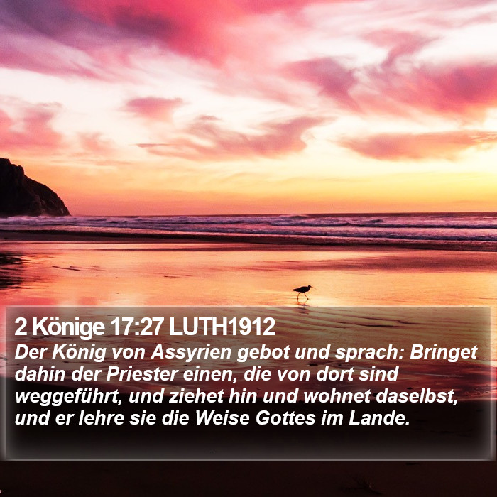 2 Könige 17:27 LUTH1912 Bible Study