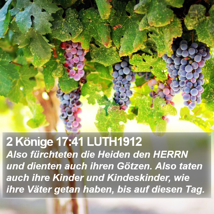 2 Könige 17:41 LUTH1912 Bible Study