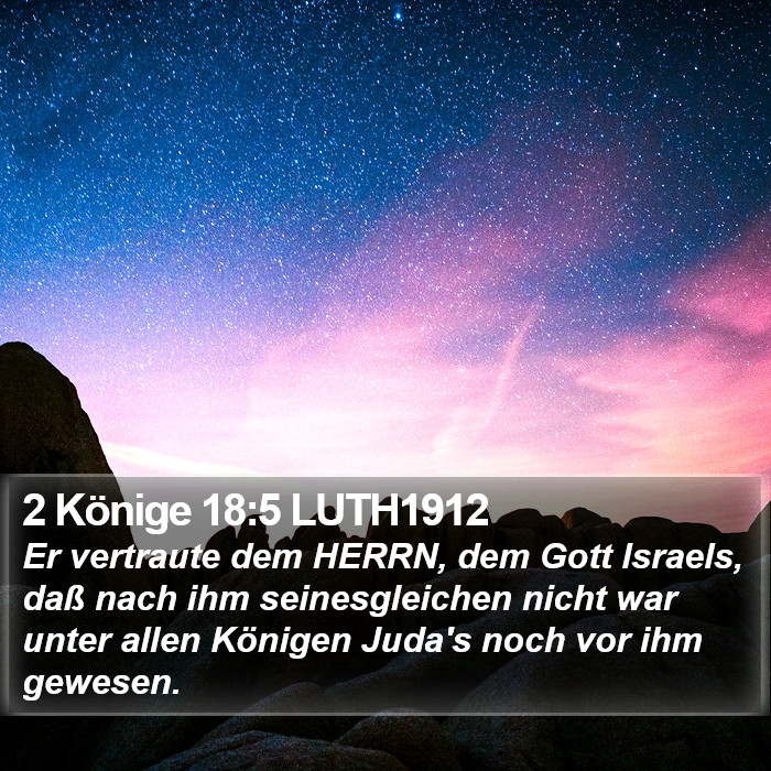 2 Könige 18:5 LUTH1912 Bible Study
