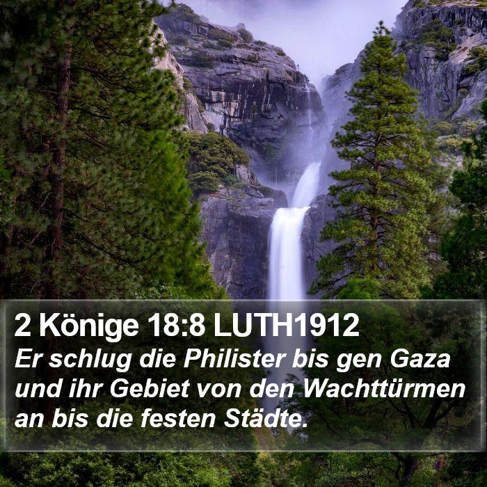 2 Könige 18:8 LUTH1912 Bible Study