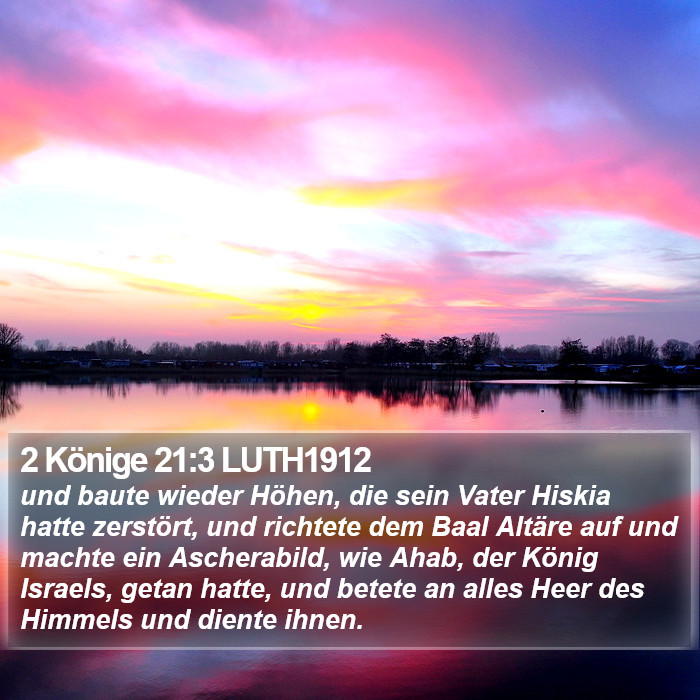 2 Könige 21:3 LUTH1912 Bible Study