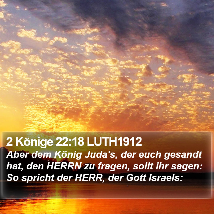 2 Könige 22:18 LUTH1912 Bible Study