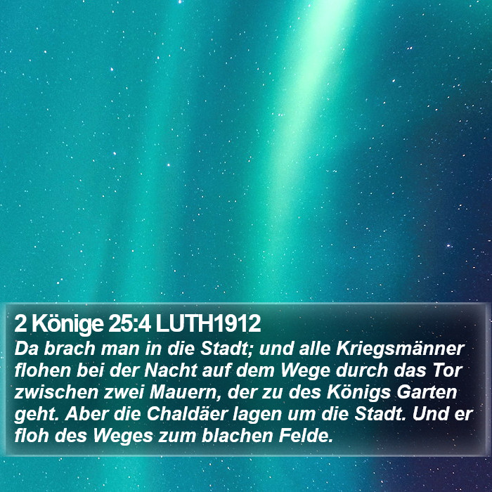 2 Könige 25:4 LUTH1912 Bible Study