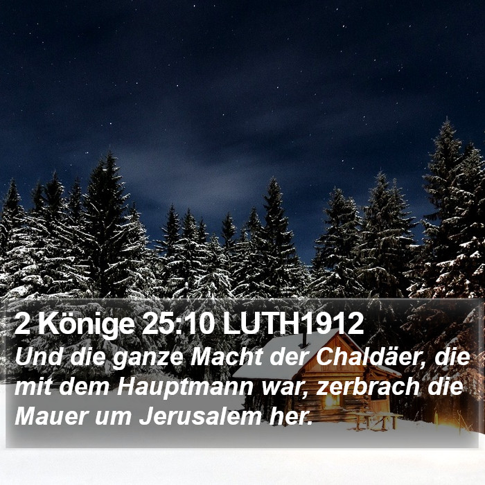 2 Könige 25:10 LUTH1912 Bible Study
