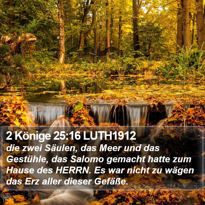 2 Könige 25:16 LUTH1912 Bible Study