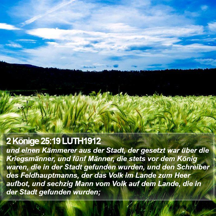 2 Könige 25:19 LUTH1912 Bible Study