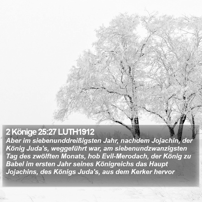 2 Könige 25:27 LUTH1912 Bible Study