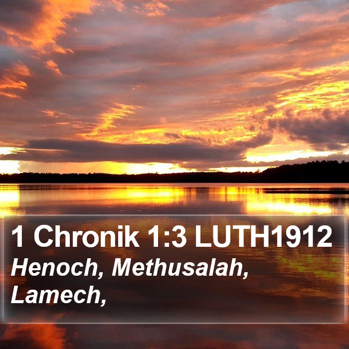 1 Chronik 1:3 LUTH1912 Bible Study