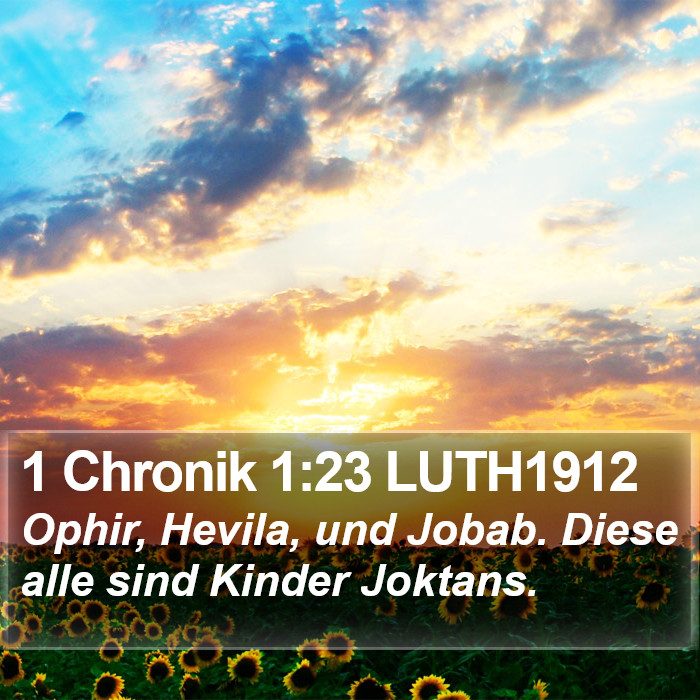1 Chronik 1:23 LUTH1912 Bible Study