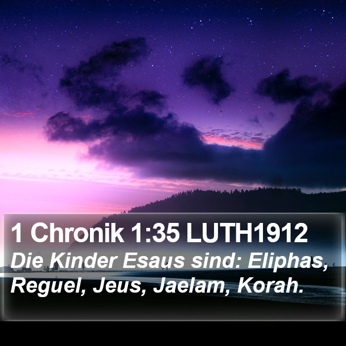1 Chronik 1:35 LUTH1912 Bible Study