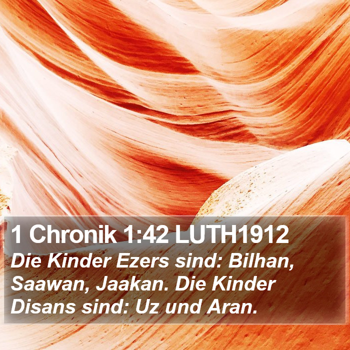 1 Chronik 1:42 LUTH1912 Bible Study