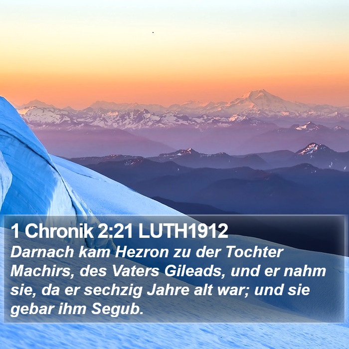 1 Chronik 2:21 LUTH1912 Bible Study