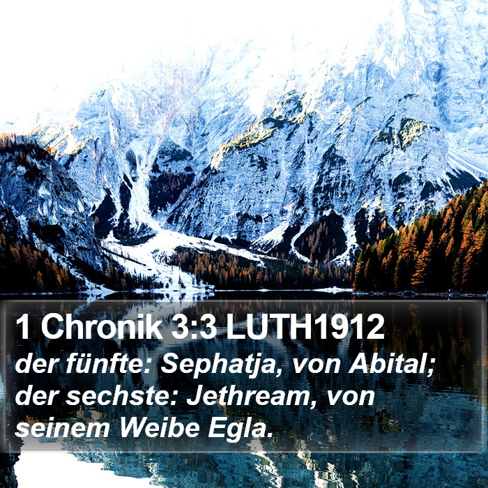 1 Chronik 3:3 LUTH1912 Bible Study