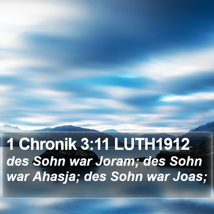 1 Chronik 3:11 LUTH1912 Bible Study