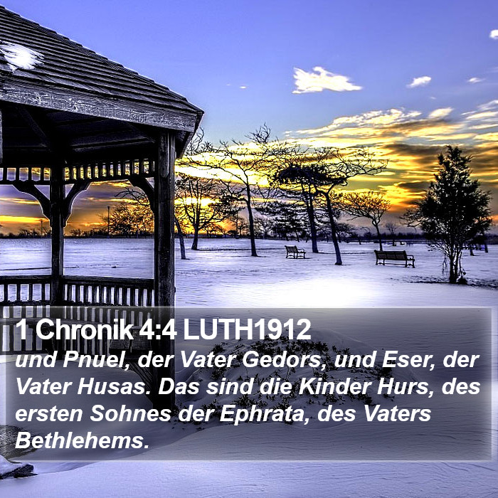 1 Chronik 4:4 LUTH1912 Bible Study