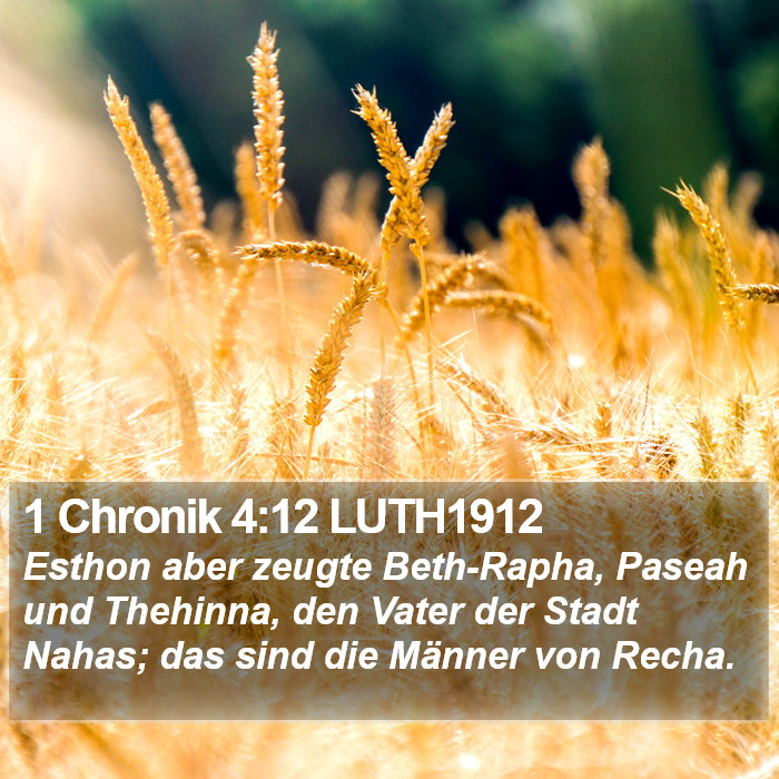 1 Chronik 4:12 LUTH1912 Bible Study