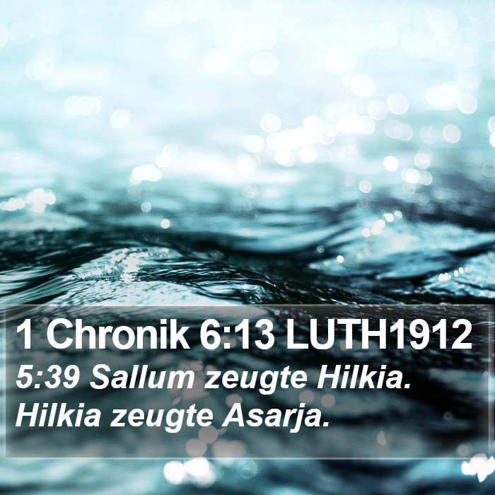 1 Chronik 6:13 LUTH1912 Bible Study