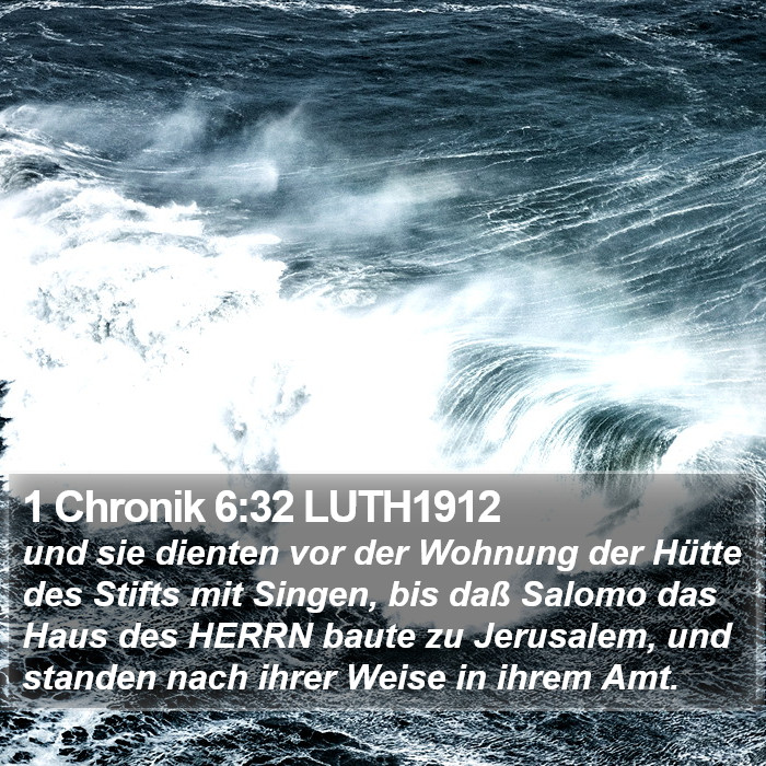 1 Chronik 6:32 LUTH1912 Bible Study