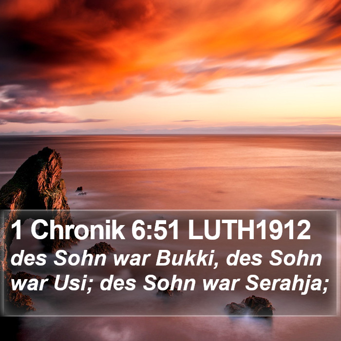 1 Chronik 6:51 LUTH1912 Bible Study