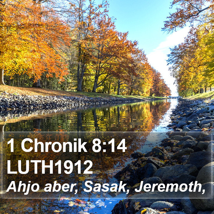 1 Chronik 8:14 LUTH1912 Bible Study