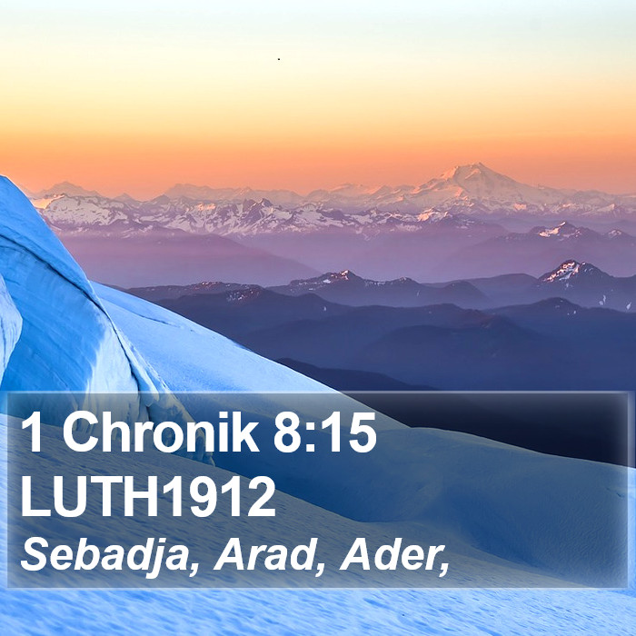 1 Chronik 8:15 LUTH1912 Bible Study