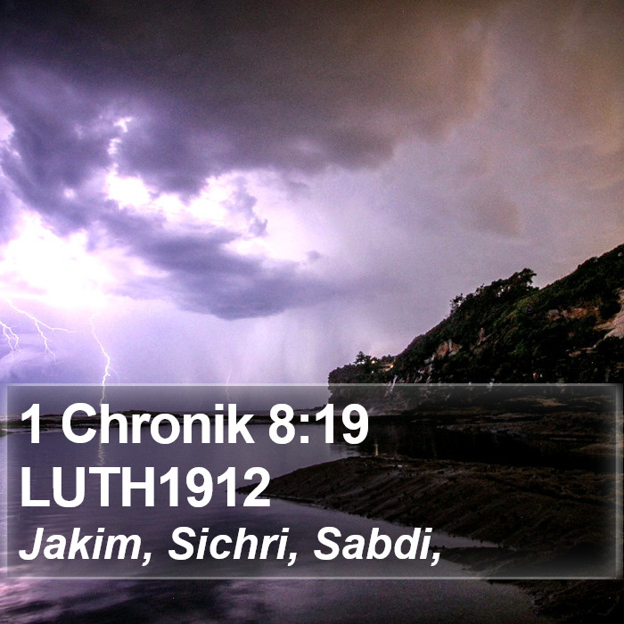 1 Chronik 8:19 LUTH1912 Bible Study
