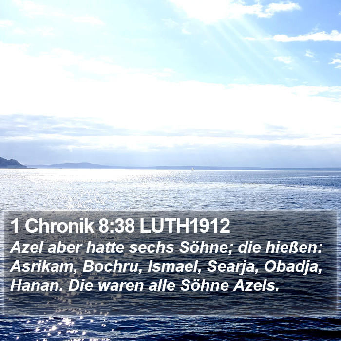 1 Chronik 8:38 LUTH1912 Bible Study