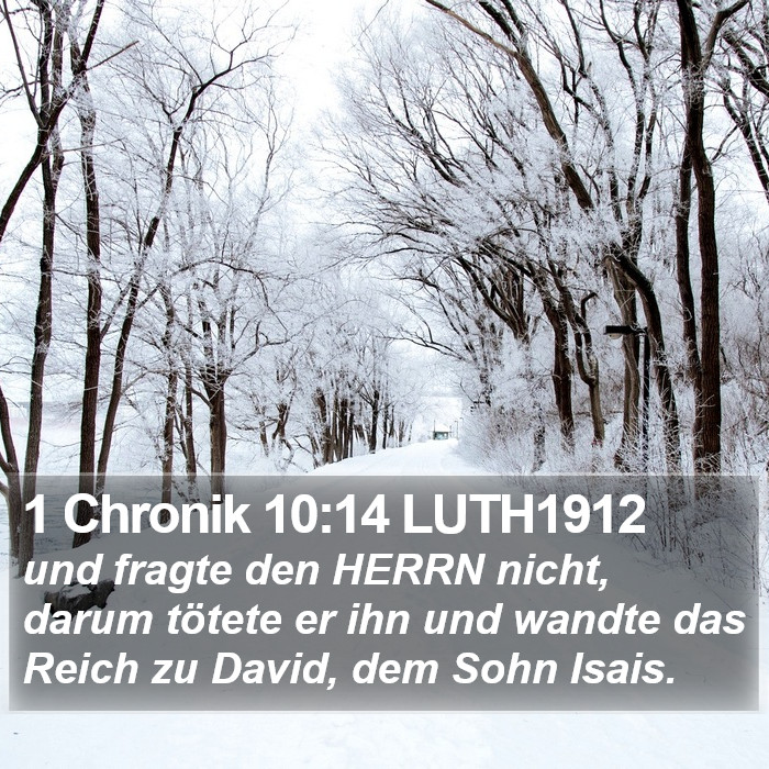 1 Chronik 10:14 LUTH1912 Bible Study