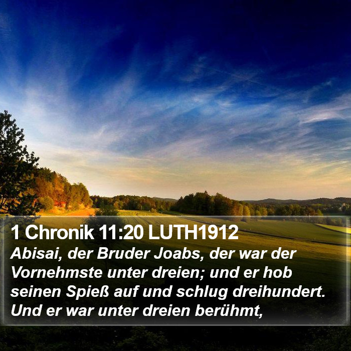 1 Chronik 11:20 LUTH1912 Bible Study
