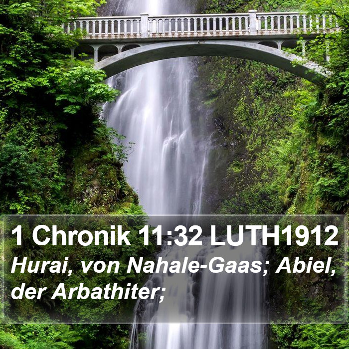 1 Chronik 11:32 LUTH1912 Bible Study