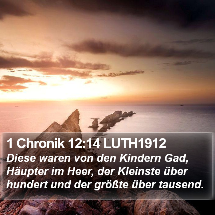 1 Chronik 12:14 LUTH1912 Bible Study